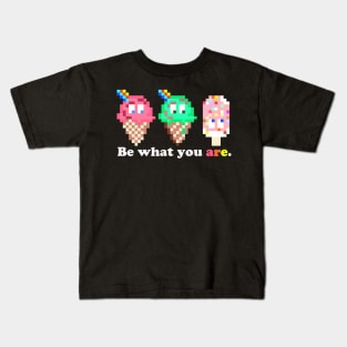 Be What You Are Ice Cream Popsicle Pixel Art Kids T-Shirt